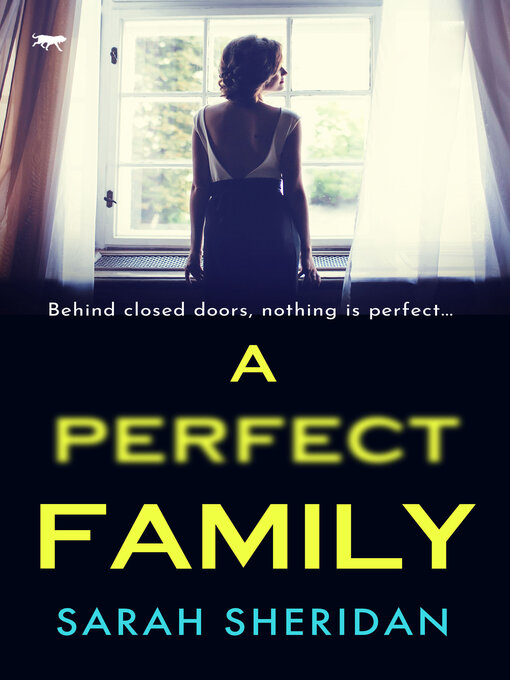 Title details for A Perfect Family by Sarah Sheridan - Available